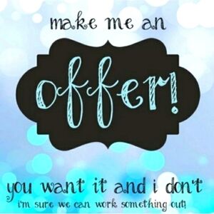 MAKE ME AN OFFER!
